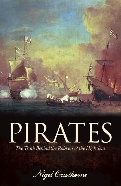 Pirates: The Truth Behind the Robbers of the High Seas cover