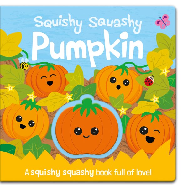 Squishy Squashy Pumpkin (Squishy Squashy Books) cover
