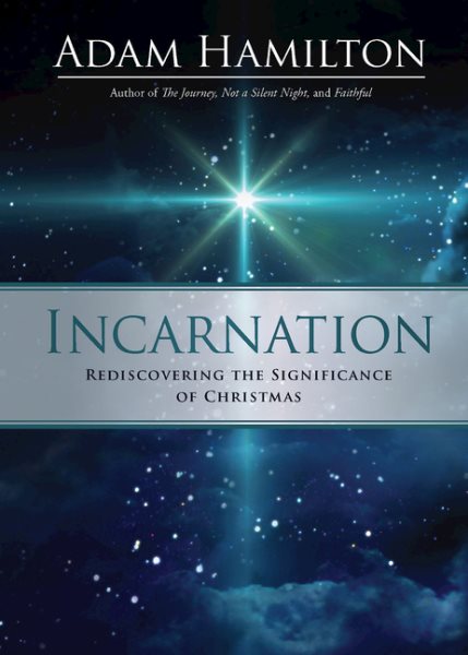 Incarnation: Rediscovering the Significance of Christmas cover