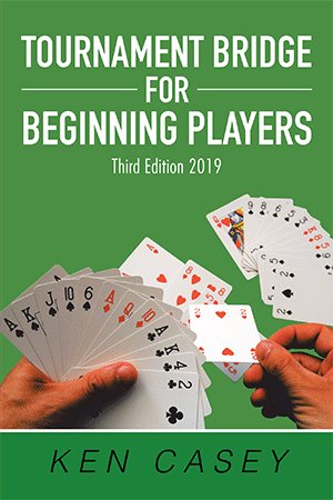 Tournament Bridge for Beginning Players: THIRD EDITION 2019 cover