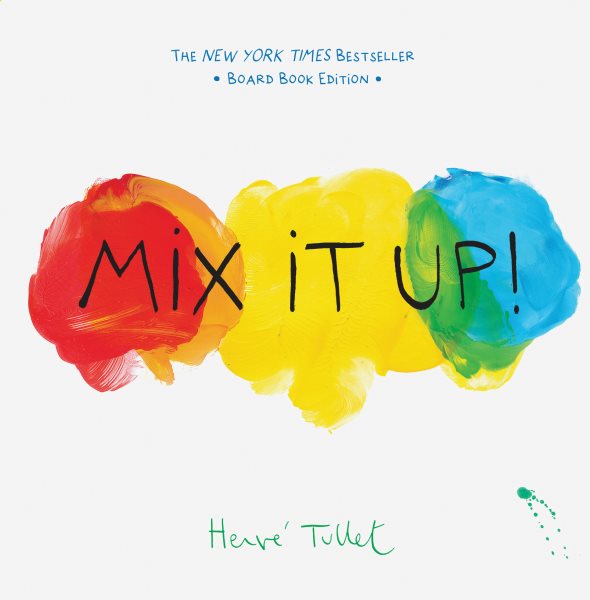 Mix It Up!: Board Book Edition (Herve Tullet) cover