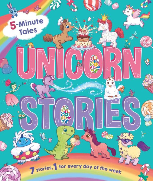 5-Minute Tales: Unicorn Stories: with 7 Stories, 1 for Every Day of the Week cover