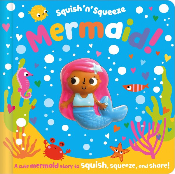 Squish 'n' Squeeze Mermaid! cover