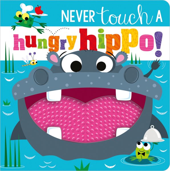 Never Touch a Hungry Hippo! cover