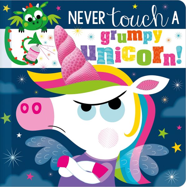 Never Touch a Grumpy Unicorn! cover
