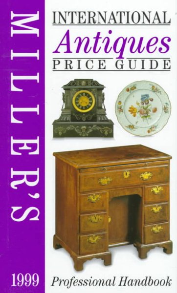 Miller's: International Antiques: Price Guide 1999 (Vol 20) (volume XX) cover