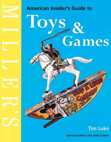 Miller's American Insider's Guide to Toys & Games (Miller's Insider's Guide) cover