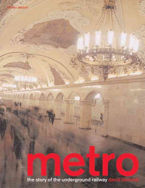 Metro: The Story of the Underground Railway (Mitchell Beazley Art & Design S.) cover