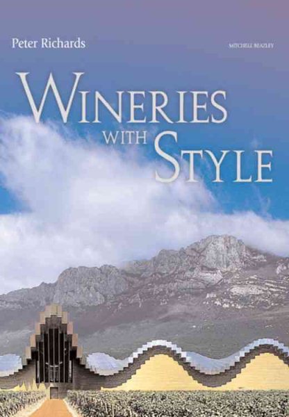 Wineries with Style (Mitchell Beazley Drink) cover