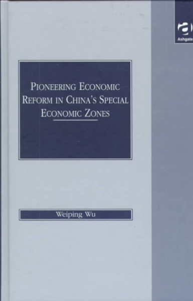Pioneering Economic Reform in China's Special Economic Zones: The Promotion of Foreign Investment and Technology Transfer in Shenzhen cover