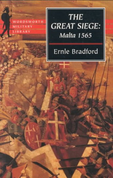 Great Siege: Malta 1565 (Wordsworth Military Library.) cover