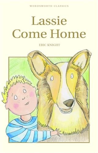 Lassie Come-Home (Wordsworth Children's Classics) cover