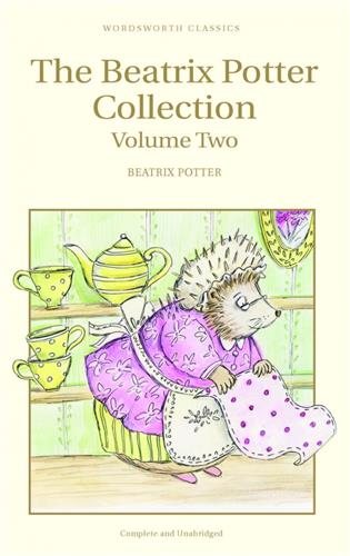 Beatrix Potter Collection: Volume Two (Wordsworth Children's Classics) cover