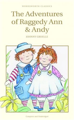 The Adventures of Raggedy Ann and Andy (Wordsworth Children's Classics) cover