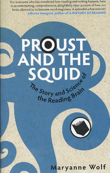 Proust and the squid: the story and science of the reading brain cover