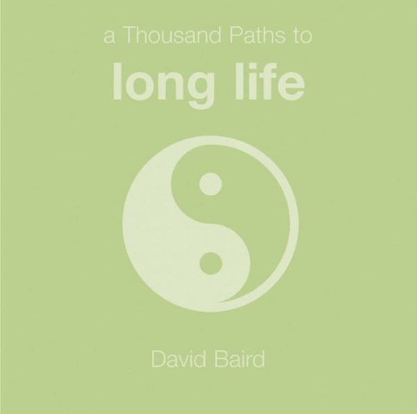 A Thousand Paths to Long Life cover