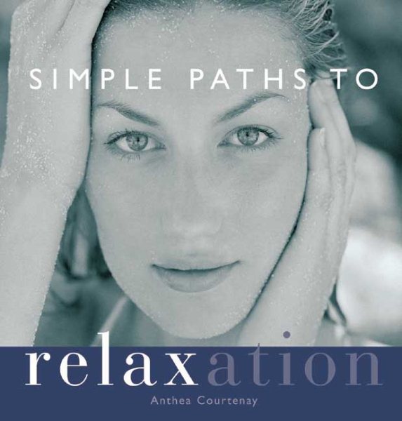 Simple Path to Relaxation: Create Your Program to Inner Peace cover