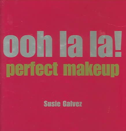 Ooh La La! Perfect Makeup cover