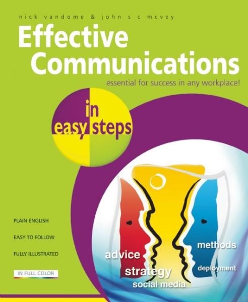 Effective Communications in easy steps: Get the Right Message Across at Work cover