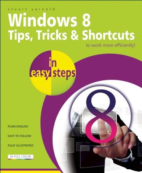 Windows 8 Tips, Tricks & Shortcuts in easy steps cover