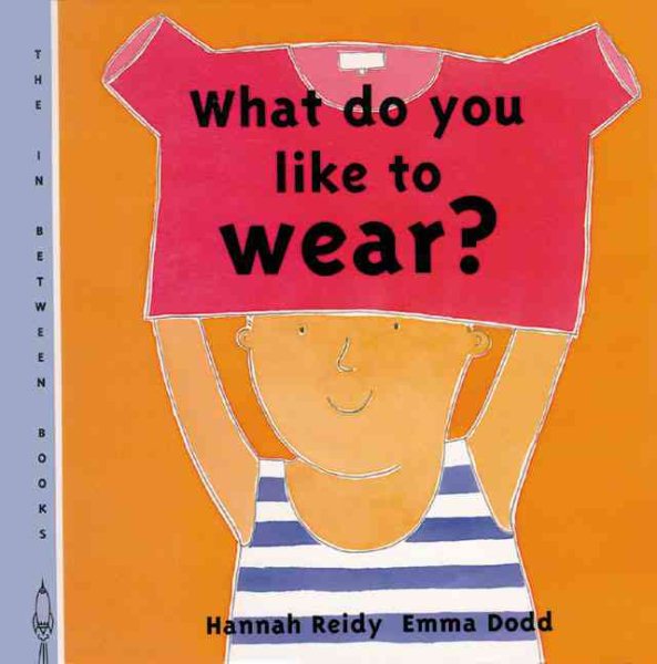 What Do You Like to Wear? (In Between Books) cover