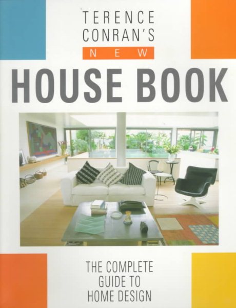 Terence Conran's New House Book: The Complete Guide To Home Design cover