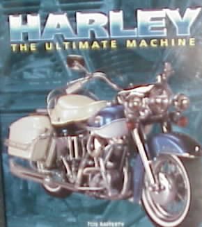 Harley: The Ultimate Machine cover