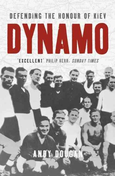 Dynamo : Defending the Honour of Kiev cover