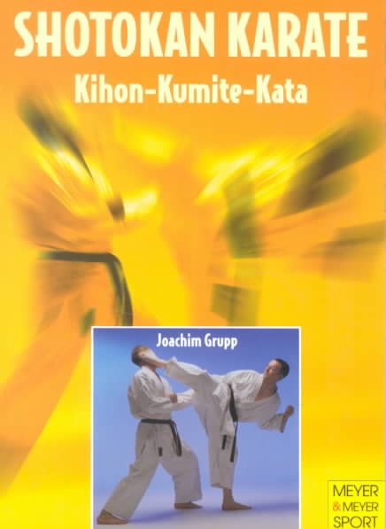 Shotokan Karate: Kihon, Kumite, Kata cover