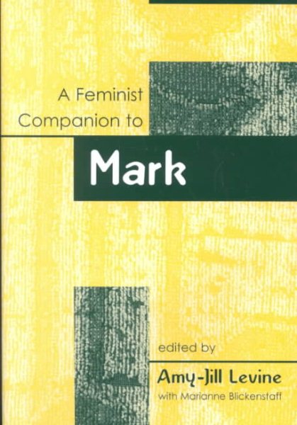 Feminist Companion to Mark (Feminist Companion to the New Testament and Early Christian Writings) cover