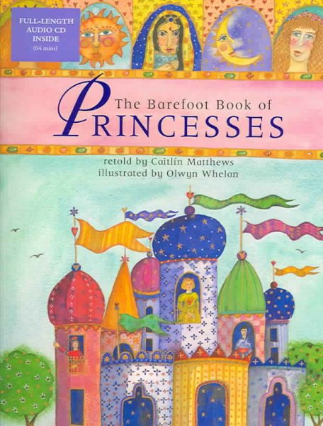 The Barefoot Book Of Princesses PB w CD (Barefoot Books) cover