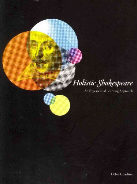Holistic Shakespeare: An Experiential Learning Approach cover