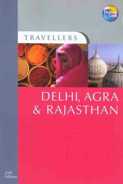 Travellers Delhi, Agra & Rajasthan, 2nd (Travellers - Thomas Cook) cover