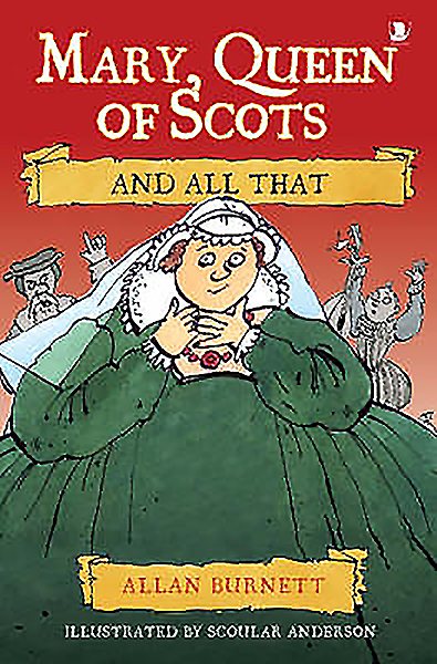Mary Queen of Scots and All That cover