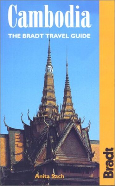 Cambodia: The Bradt Travel Guide (Bradt Guides) cover