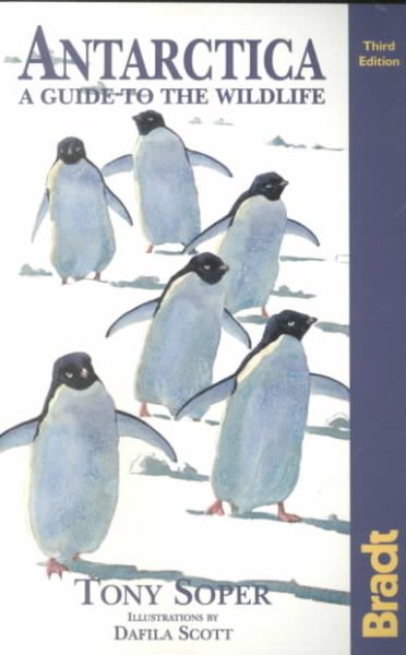 Antarctica: A Guide to the Wildlife, 3rd (Bradt Guides) cover