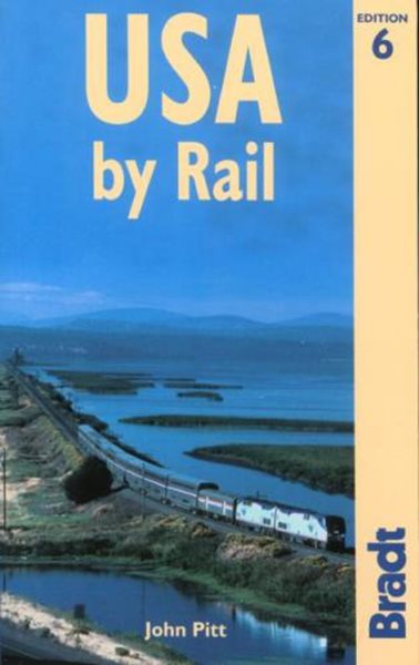 USA by Rail, 6th (Bradt Rail Guides) cover