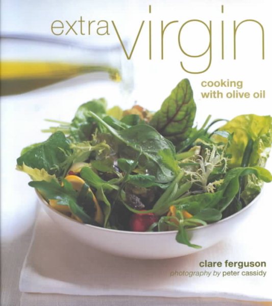 Extra Virgin: Cooking With Olive Oil cover