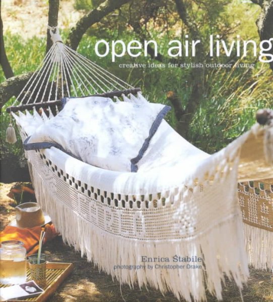 Open Air Living: Creative Ideas for Stylish Outdoor Living cover
