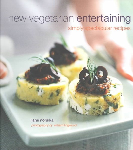 New Vegetarian Entertaining: Simply Spectacular Recipes cover