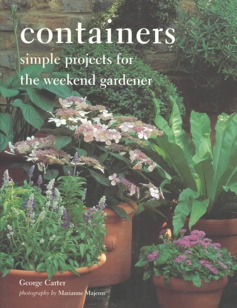 Containers: Simple Projects for the Weekend Gardener cover