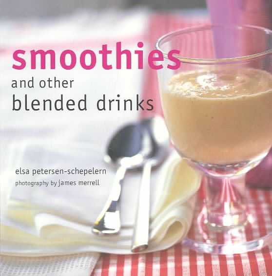 Smoothies and Other Blended Drinks cover
