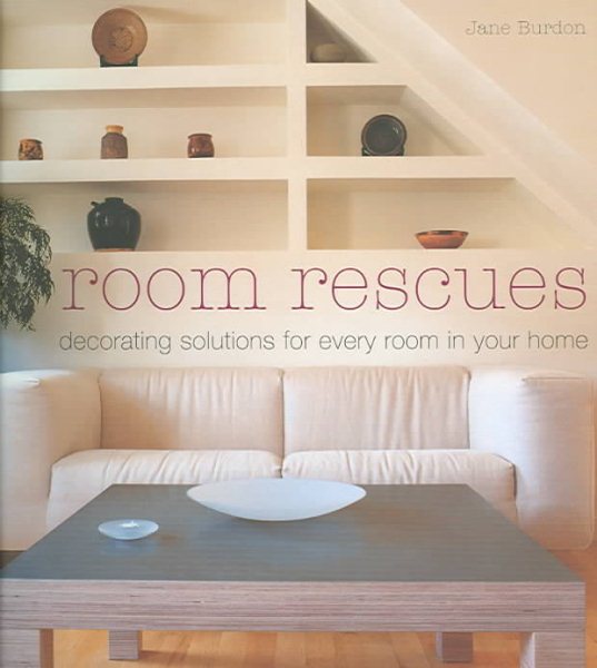 Room Rescues: Decorating Solutions for Every Room in Your Home cover