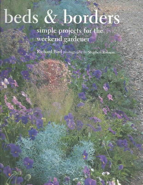 Beds & Borders: Simple Projects For The Weekend Gardener cover