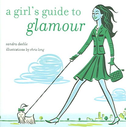 A Girl's Guide To Glamour cover