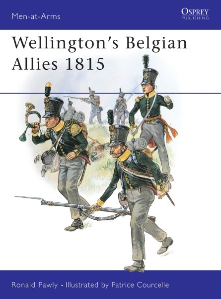 Wellington's Belgian Allies 1815 (Men-at-Arms) cover