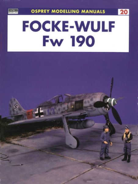 Focke-Wulf Fw 190 (Osprey Modelling Manuals 20) cover
