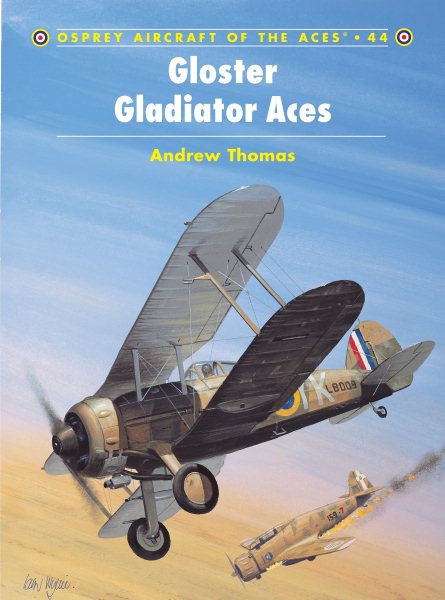 Gloster Gladiator Aces (Osprey Aircraft of the Aces No 44) cover