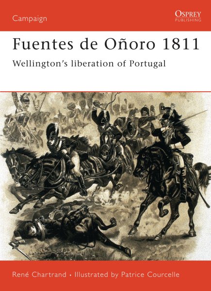 Fuentes de Oñoro 1811: Wellington’s liberation of Portugal (Campaign) cover