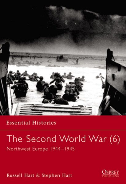 The Second World War (6) North West Europe 1944-1945